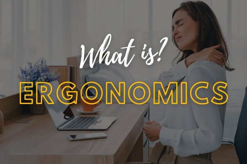 Ergonomics: Sitting, Sleeping and Standing Standards - Part One
